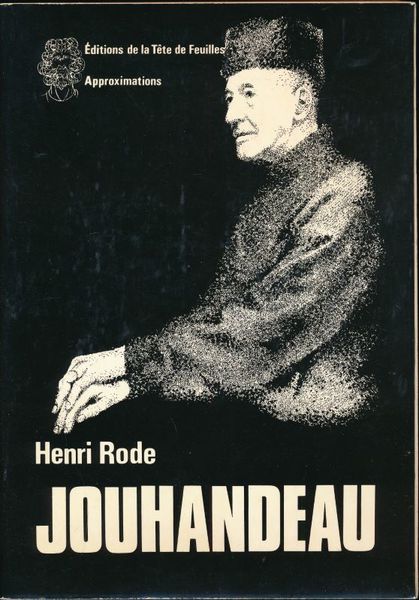 Marcel Jouhandeau. Son oeuvre et ses personnages suivi de Jouhandeau …