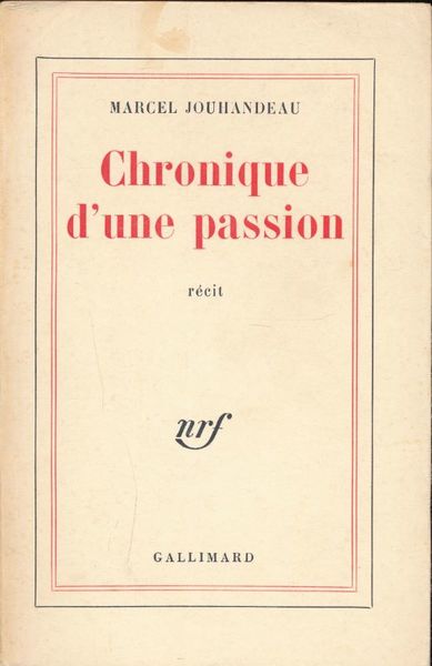 Chronique d'une passion. Récit