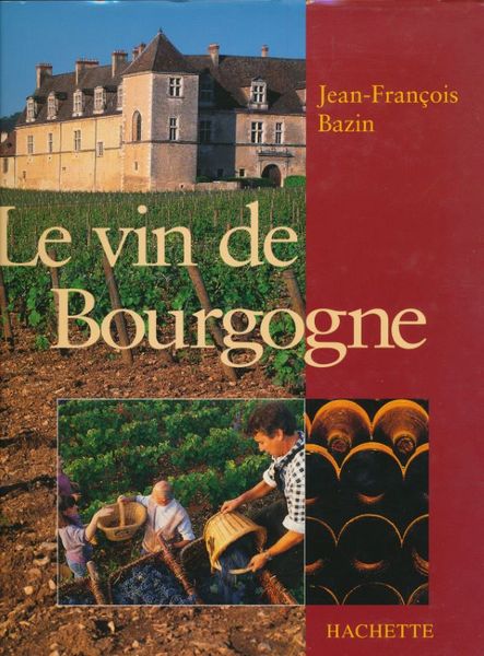 Le vin de Bourgogne
