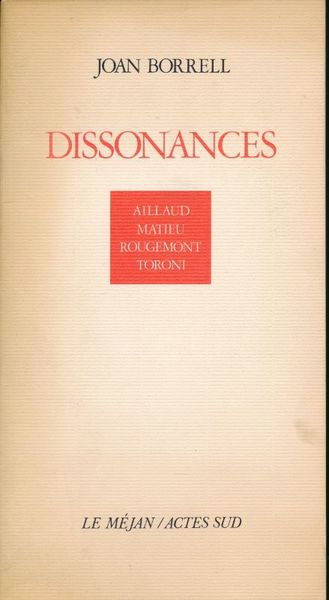 Dissonances. Aillaud, Matieu, Rougemont, Toroni
