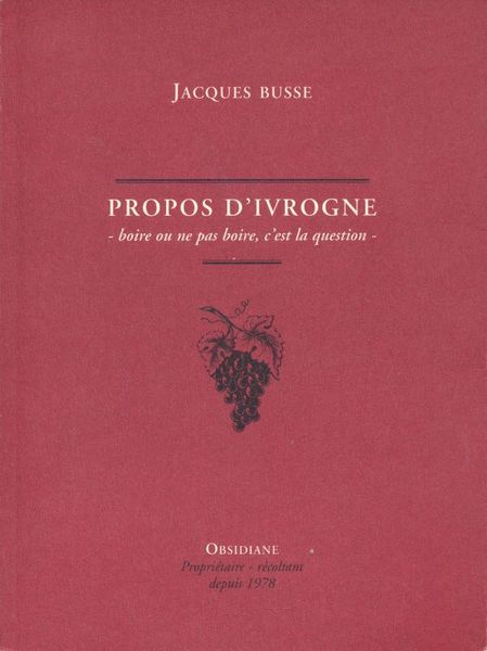 Propos d'ivrogne. Boire ou ne pas boire, c'est la question