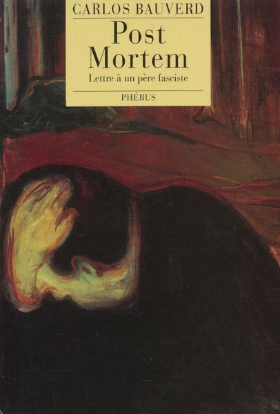 Post mortem. Lettre à un père fasciste