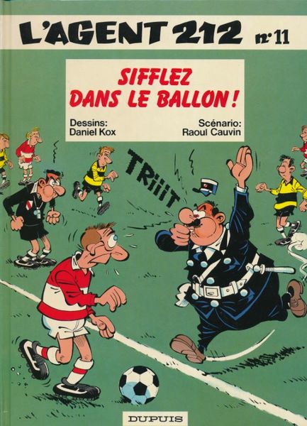 L'agent 212. 11. Sifflez dans le ballon
