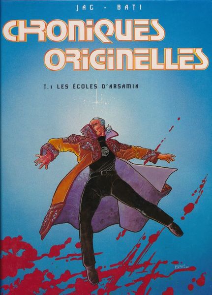 Chroniques originelles. 1. Les écoles d'Arsamia