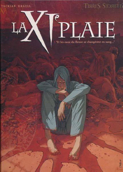 La XIe plaie. 1. Et les eaux du fleuve se …