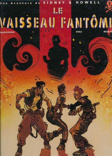 Sidney et Howell. 1. Le vaisseau fantôme