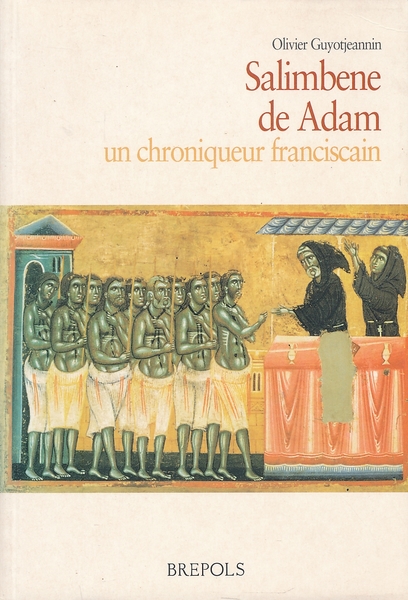 Salimbene de Adam, un chroniqueur franciscain