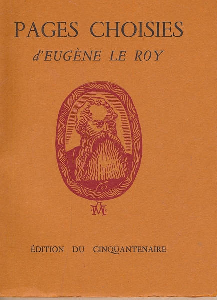 Pages choisies d' Eugène Le Roy par J.L. Galet