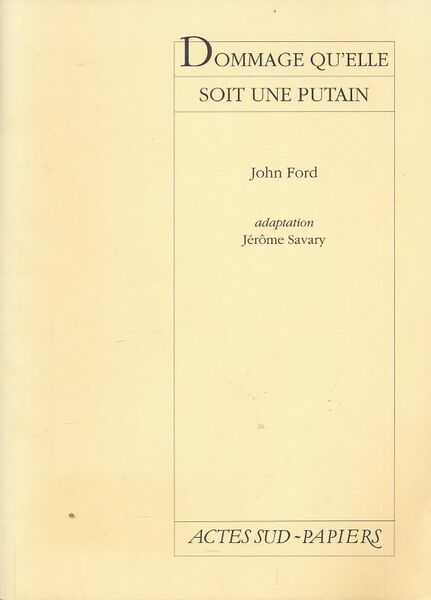 Dommage qu'elle soit une putain