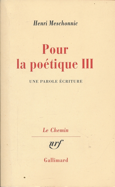 Pour la poétique III. Une parole écriture
