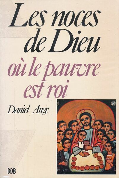 Les noces de Dieu où le pauvre est roi