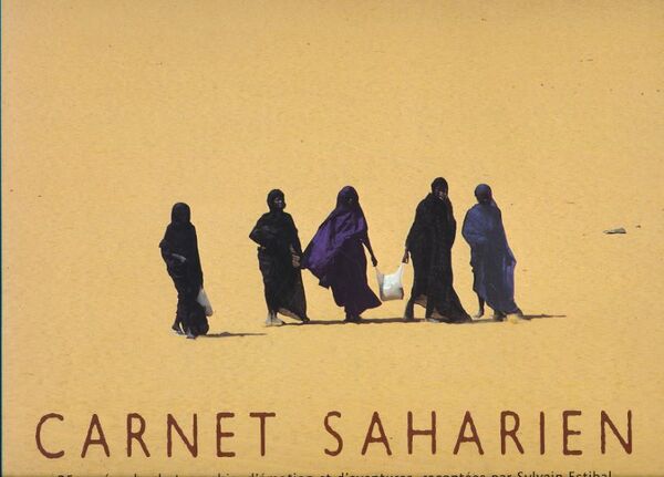 Carnets Saharien. 25 années de photographie, d'émotion et d'aventures racontés …
