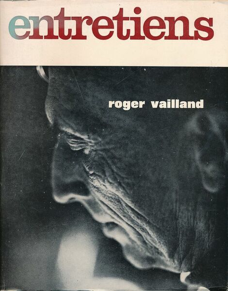 Entretiens. Roger Vailland