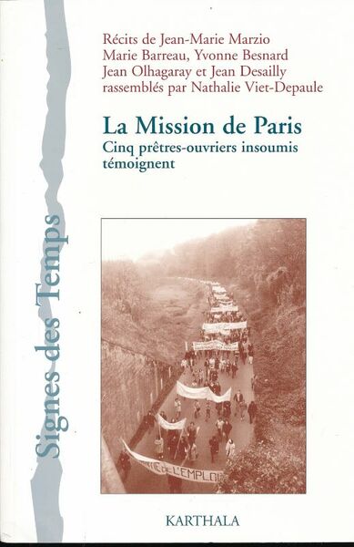 La mission de Paris. Cinq prêtres ouvriers insoumis témoignent
