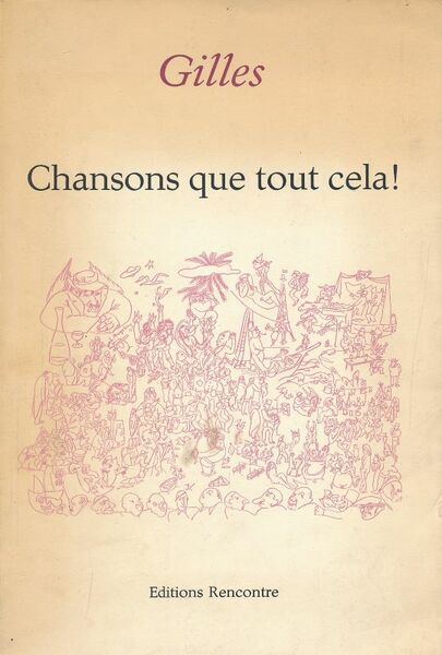 Chansons que tout cela !