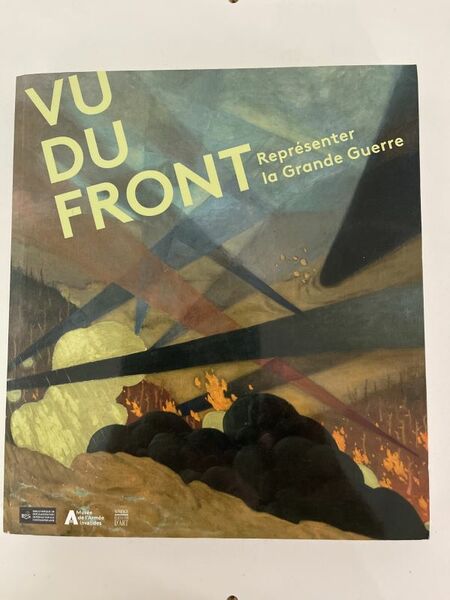 Vu du front. Représenter la Grande Guerre
