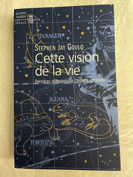 Cette vision de la vie. Dernières réflexions sur l'histoire naturelle