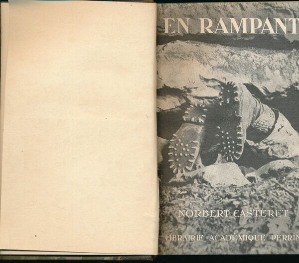 En rampant. Dix ans sous terre. Mes cavernes. 3 volumes …