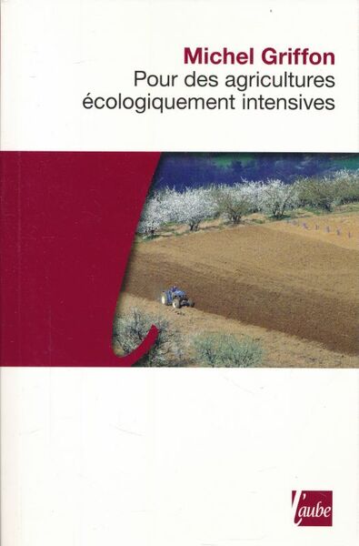 Pour des agricultures écologiquement intensives