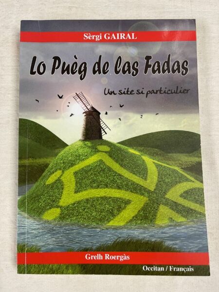Lo puèg de las Fadas. Un site si particulier