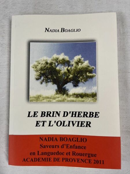 Le brin d'herbe et l'olivier. Saveurs d'enfance
