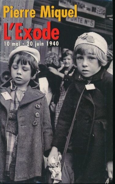 L'Exode 10 mai - 20 juin 1940