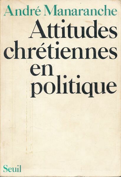 Attitudes chrétiennes en politique