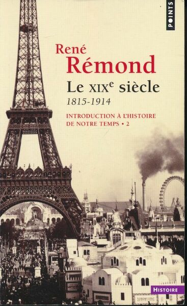 Le XIXe siècle. 1815 - 1914. Introduction à l'histoire de …
