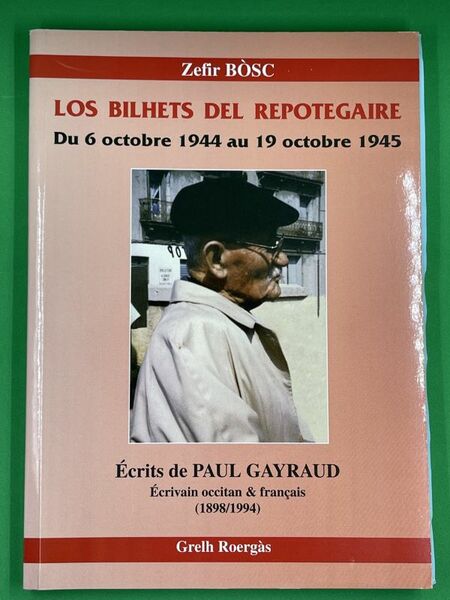 los bolhets del repotegaire. Du 6 octobre 1944 au 19 …