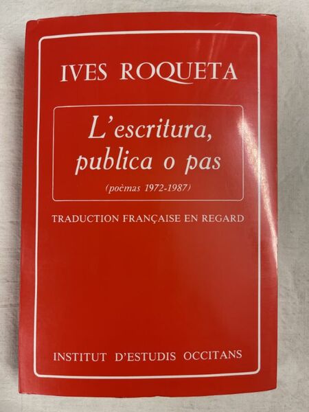 L'escritura, publica o pas (poèmas 1972-1987)