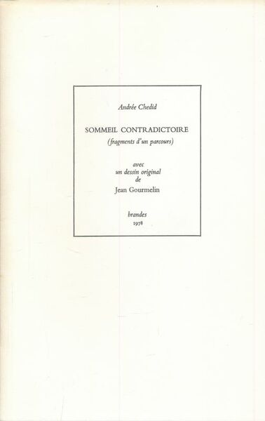 Sommeil contradictoire (fragments d'un parcours)