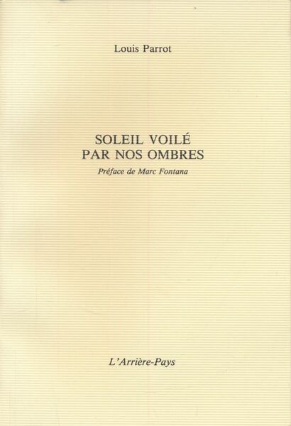 Soleil voilé par nos ombres