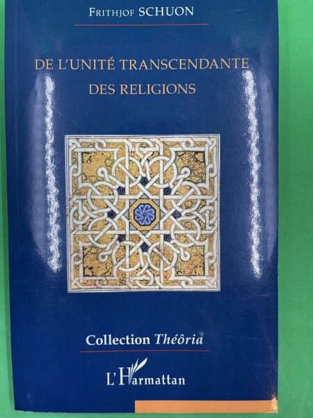 De l'unité transcendante des religions