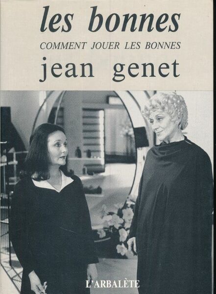 Les bonnes. Comment jouer les bonnes