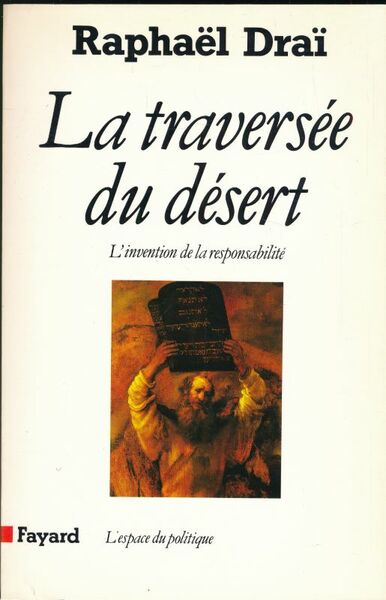 La traversée du désert. L'invention de la responsabilité