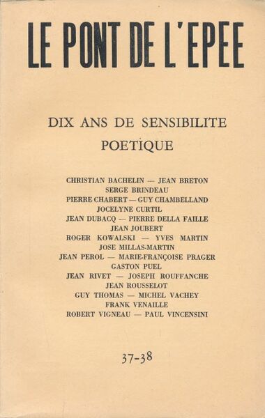 Le pont de l'Epée. Dix ans de sensibilité poétique