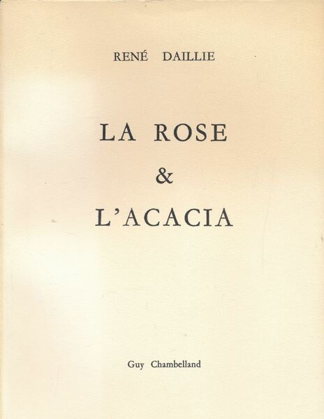 La rose & l'Acacia