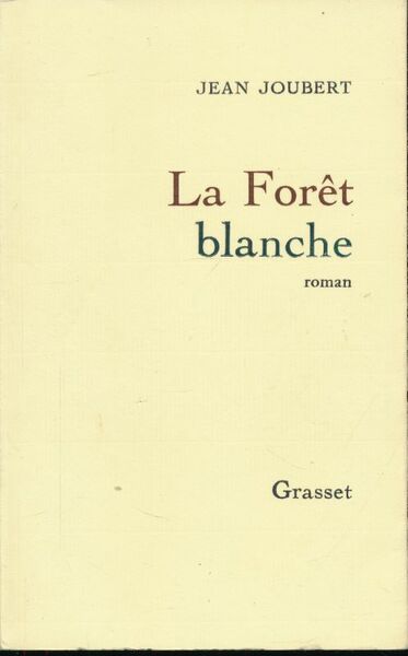 La Forêt blanche