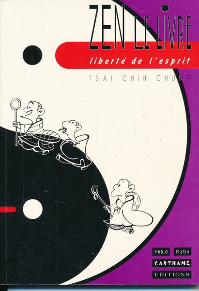 Zen le livre. Liberté de l'esprit