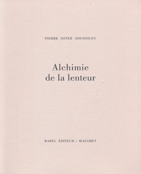 Alchimie de la lenteur
