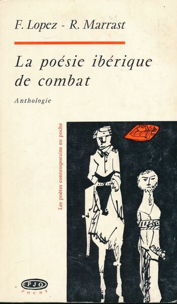 La poésie ibérique de combat. Anthologie