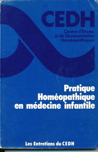 Pratique homéopathique en médecine infantile.