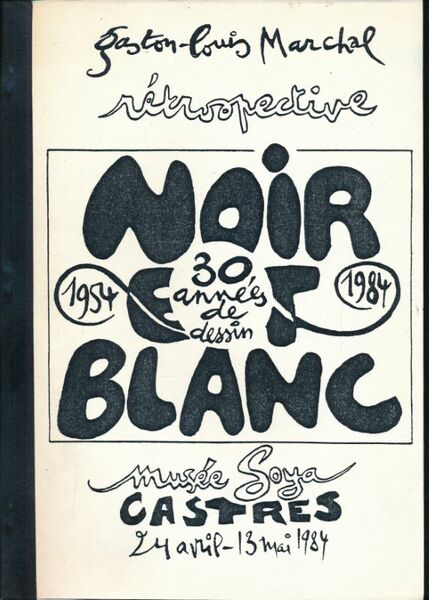 Rétrospective. Noir et blanc 30 années de dessin 1954 - …