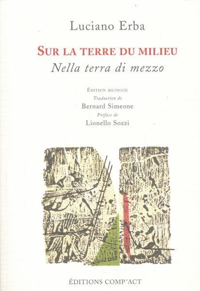 Sur la terre du milieu. Nella terra di mezzo