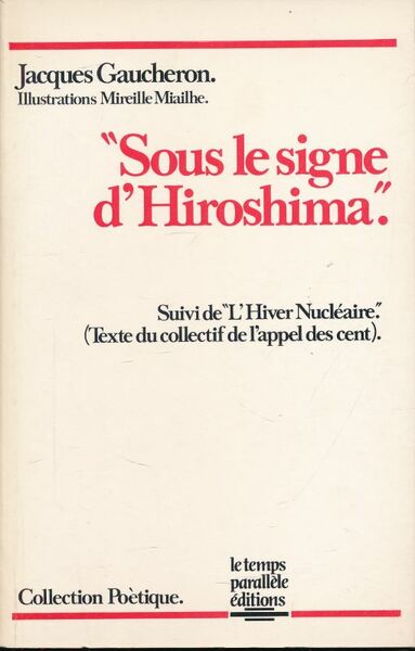 Sous le signe d'Hiroshima Suivi de "L'Hiver Nucléaire"