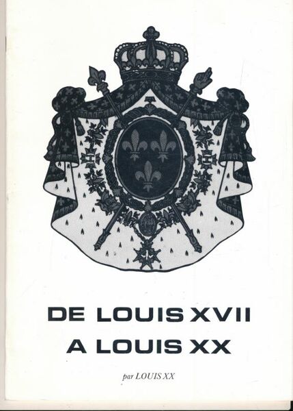 De Louis XVII à Louis XX