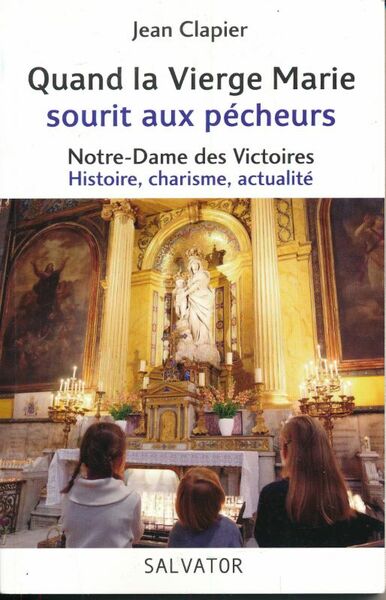 Quand la Vierge Marie sourit aux p'cheurs. Notre Dame des …