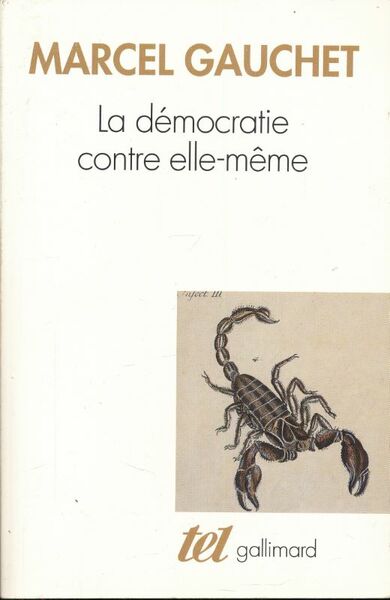 La démocratie contre elle-même
