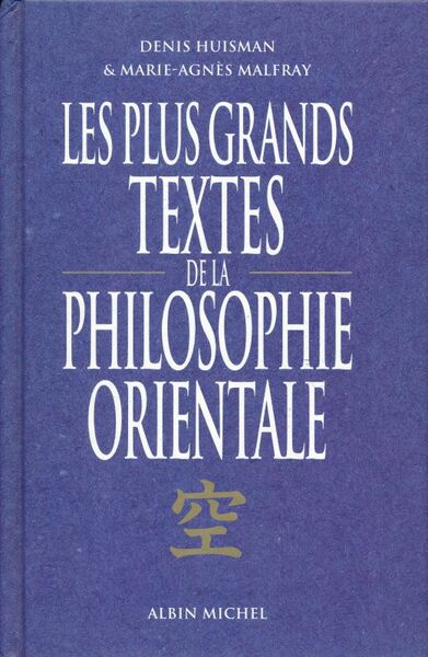 Les Plus Grands Textes de la philosophie orientale