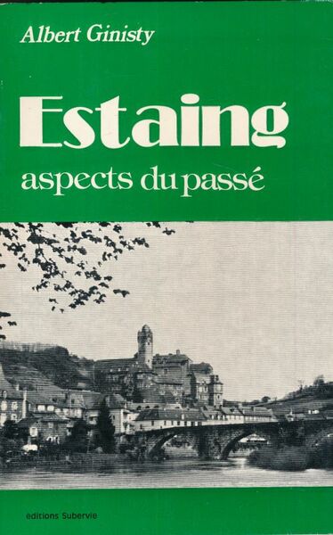 Estaing, aspects du passé